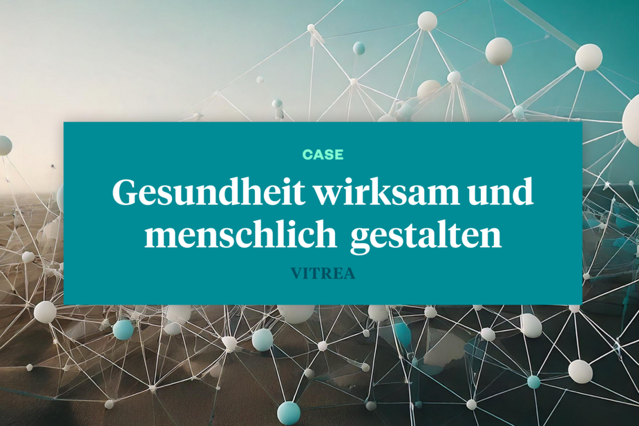 Vitrea - Gesundheit wirksam und menschlich gestalten