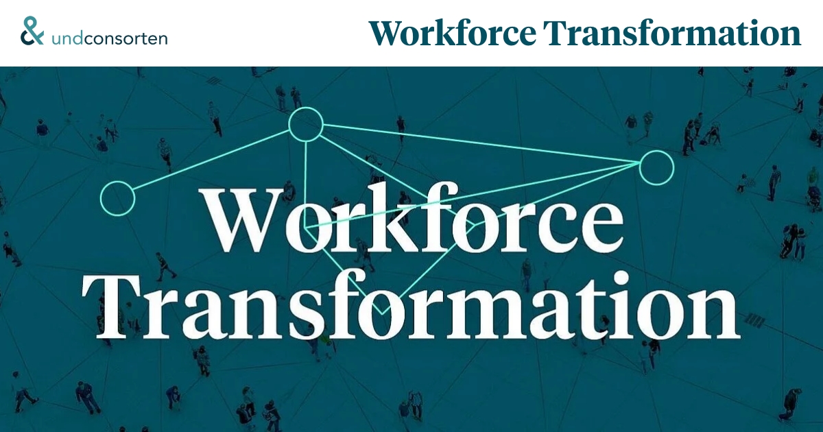 Effective Workforce Transformation Strategies | undconsorten